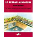 Le Réseau Miniature : Conception